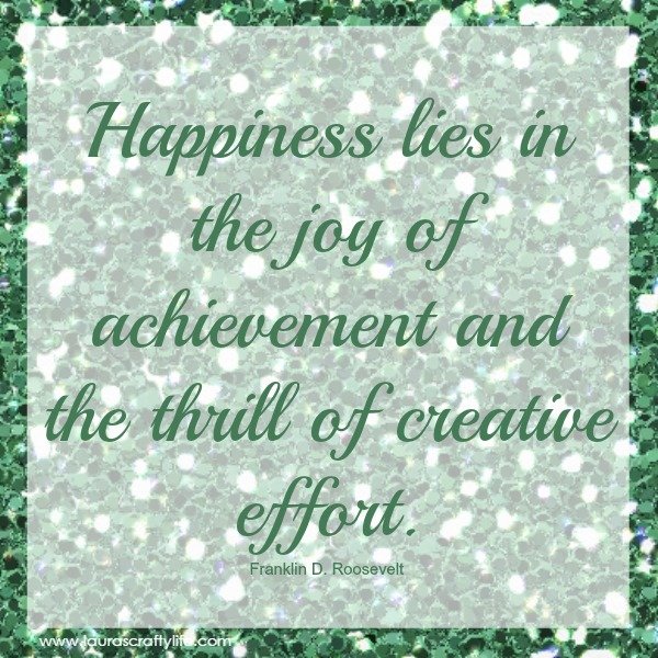 Happiness lies in the joy of achievement and the thrill of creative effort